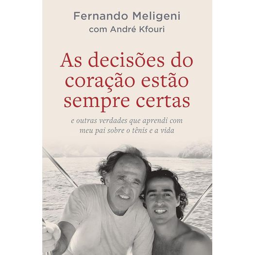 as decisões do coração estão sempre certas