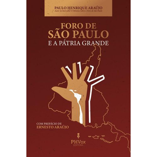 o foro de sao paulo e a patria grande