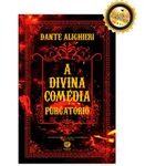 a divina comédia - ed de luxo almofadada - parte 2: purgatório a divina comédia - ed de luxo almofadada - parte 2: purgatório