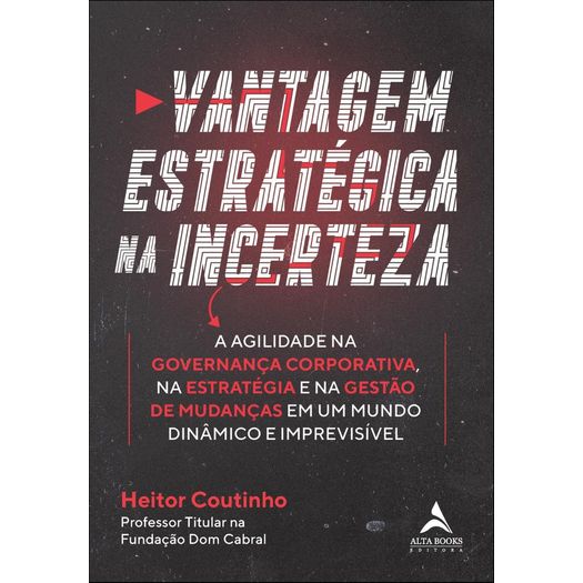 vantagem estratégica na incerteza vantagem estratégica na incerteza