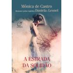 a estrada da solidão a estrada da solidão