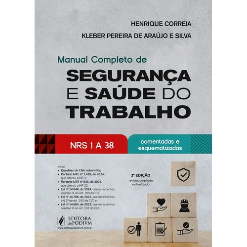 manual completo de segurança e saúde do trabalho - nrs 1 a 38 comentadas e esquematizadas (2025)