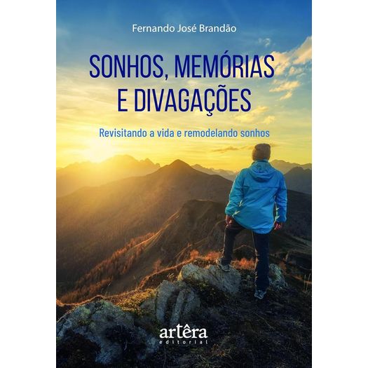 sonhos, memórias e divagações sonhos, memórias e divagações