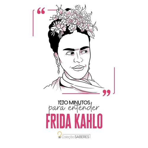 100 minutos para entender frida kahlo