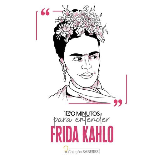 100 minutos para entender frida kahlo 100 minutos para entender frida kahlo