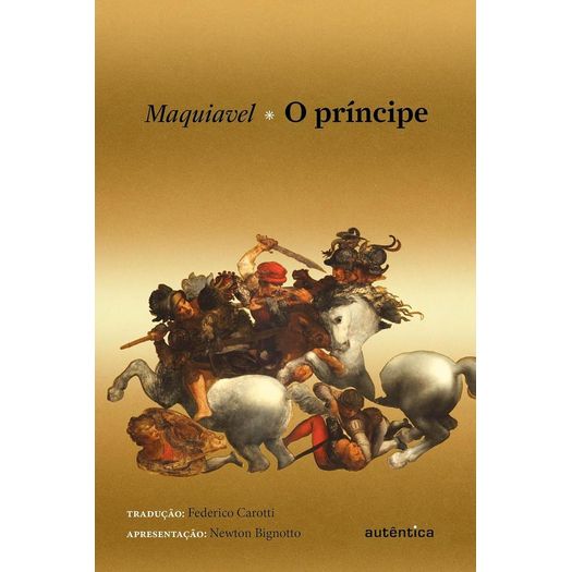 o príncipe - apresentação newton bignotto o príncipe - apresentação newton bignotto
