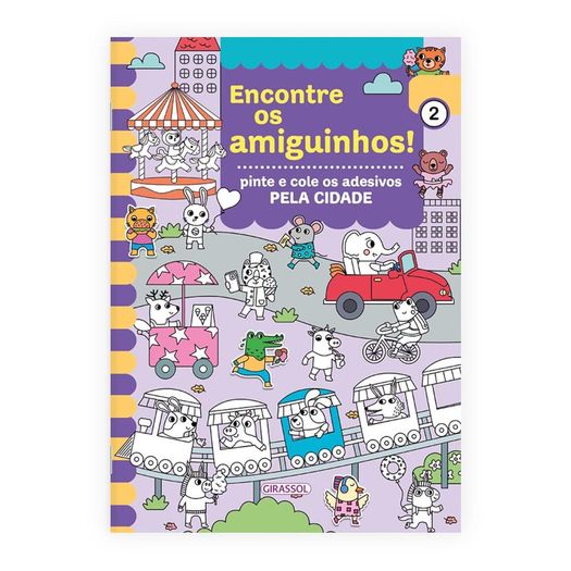 encontre os amiguinhos! na cidade - pinte e cole os adesivos encontre os amiguinhos! na cidade - pinte e cole os adesivos