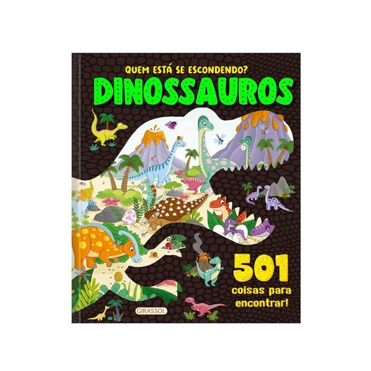 quem está se escondendo? - dinossauros - 501 coisas para encontrar! quem está se escondendo? - dinossauros - 501 coisas para encontrar!