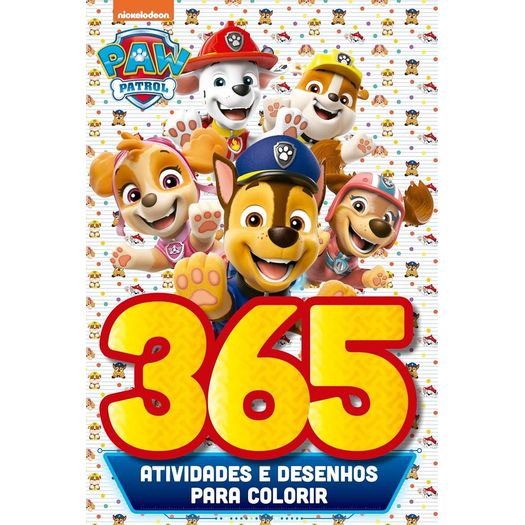 patrulha canina - 365 atividades e desenhos para colorir