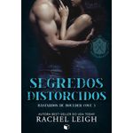 segredos distorcidos - bastardos de boulder cove - livro 3