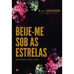 beije-me sob as estrelas - livro 1