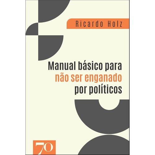 manual básico para não ser enganado por políticos