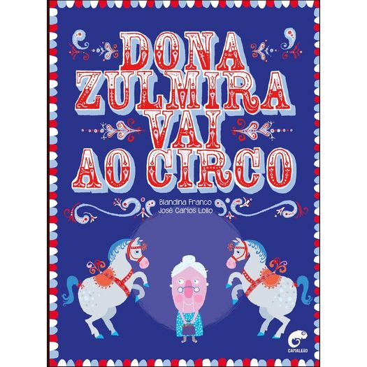 dona zulmira vai ao circo dona zulmira vai ao circo