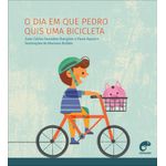 o dia em que pedro quis uma bicicleta