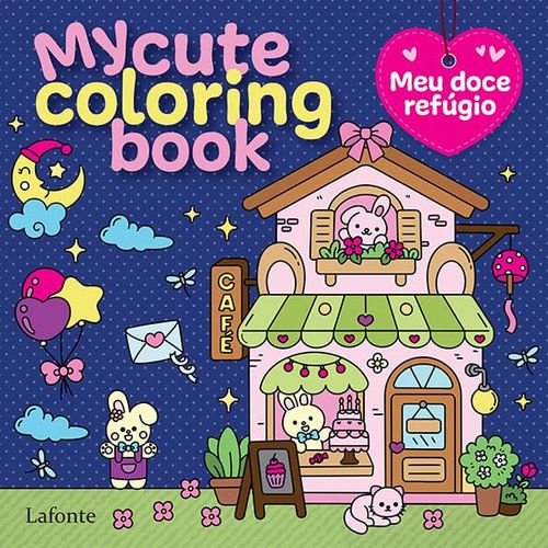 my cute coloring book - meu doce refúgio