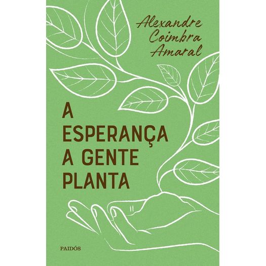 a esperança a gente planta a esperança a gente planta
