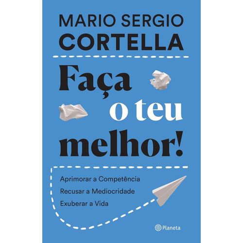 faça o teu melhor!
