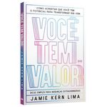 você tem valor