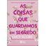as coisas que guardamos em segredo vol 2