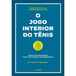 o jogo interior do tênis - edição comemorativa