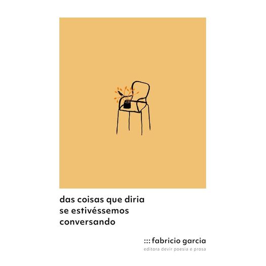 das coisas que diria se estivéssemos conversando