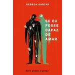 se eu fosse capaz de amar