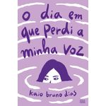 o dia em que perdi a minha voz
