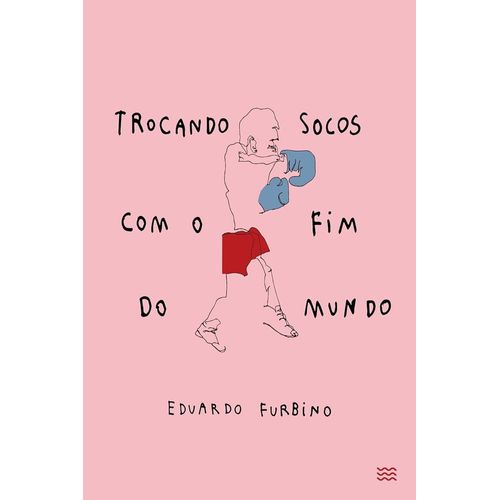 trocando socos com o fim do mundo