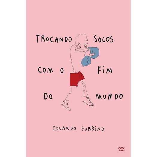 trocando socos com o fim do mundo