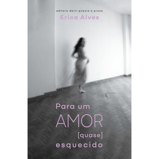 para um amor quase esquecido