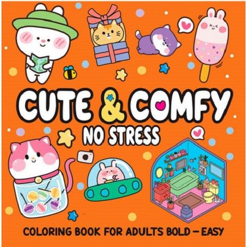cute & comfy coloring book for adults - no stress - livro de colorir adulto