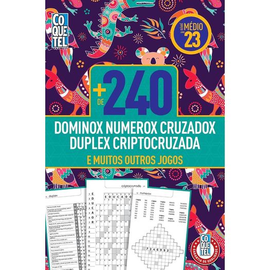mais de 240 dominox numerox cruzadox duplex criptocruzada - nível médio 23 mais de 240 dominox numerox cruzadox duplex criptocruzada - nível médio 23