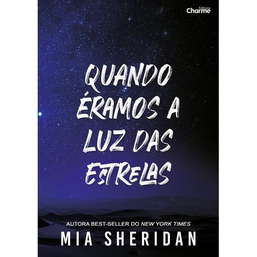 quando eramos a luz das estrelas quando eramos a luz das estrelas
