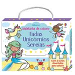 fadas, unicórnios,sereias: maletinha de colorir