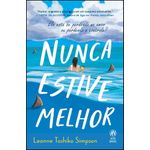 nunca estive melhor