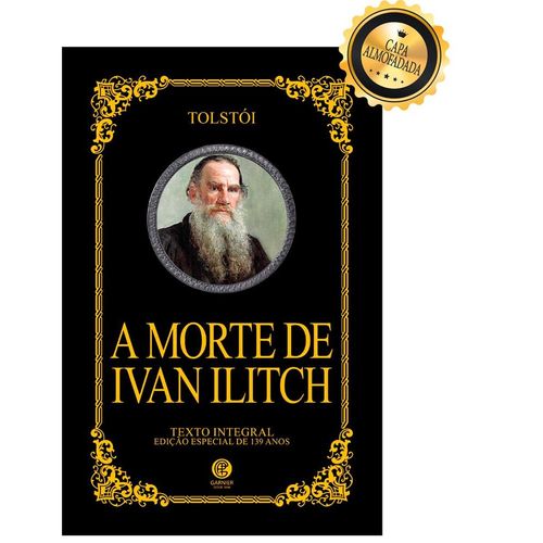 a morte de ivan ilitch - edição de luxo almofadada