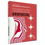 tratamento clínico e cirúrgico da dor orofacial