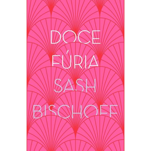 doce fúria