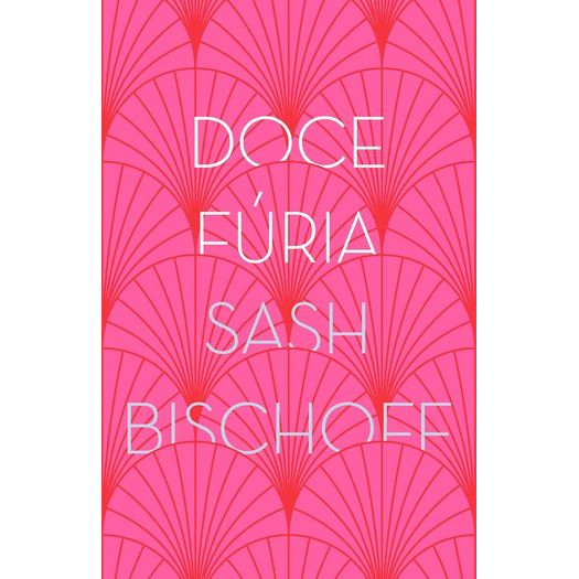 doce fúria