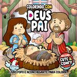 colorindo com deus pai - um livro cute & comfy - livro de colorir adulto colorindo com deus pai - um livro cute & comfy - livro de colorir adulto