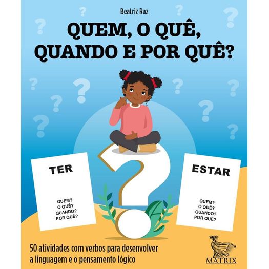 quem, o quê, quando e por quê? quem, o quê, quando e por quê?