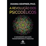 a revolução dos psicodélicos
