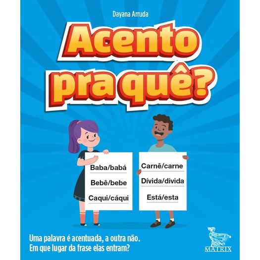 acento pra quê? acento pra quê?