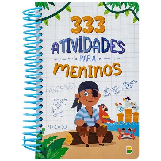 333 atividades meninos - espiral 333 atividades meninos - espiral