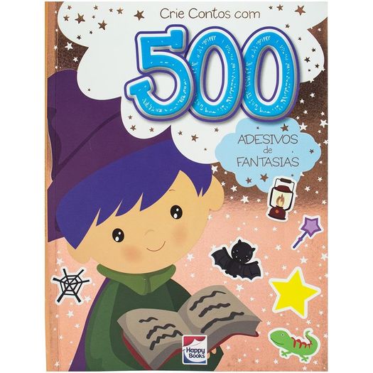 crie contos com 500 adesivos: fantasias crie contos com 500 adesivos: fantasias