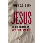 jesus de acordo com o novo testamento