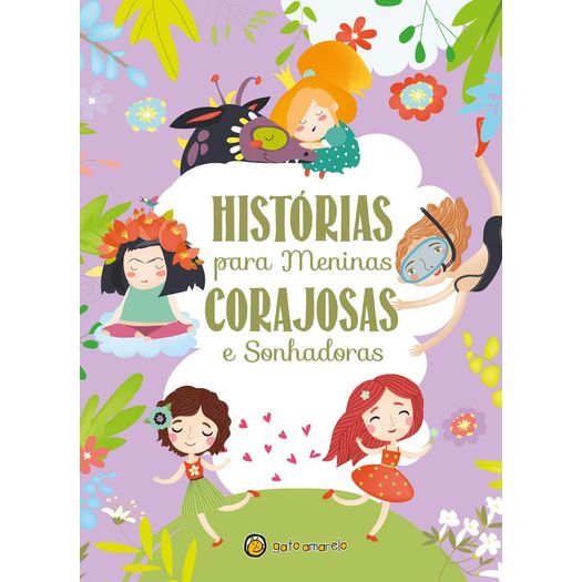 26 histórias para meninas corajosas e sonhadoras 26 histórias para meninas corajosas e sonhadoras