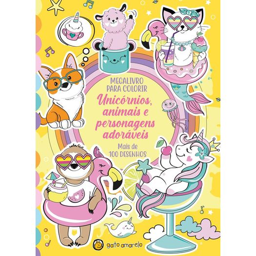 megalivro para colorir: unicórnios, animais e personagens adoráveis megalivro para colorir: unicórnios, animais e personagens adoráveis