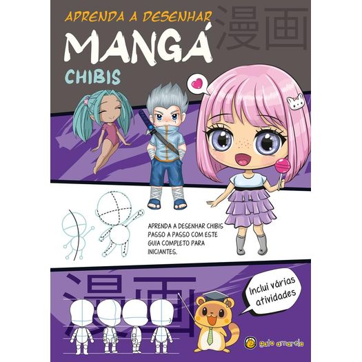 aprenda a desenhar mangá - chibis aprenda a desenhar mangá - chibis
