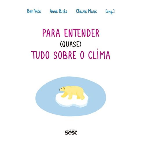para entender (quase) tudo sobre o clima